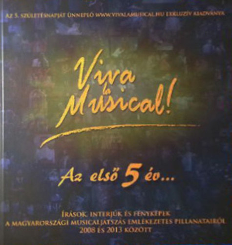 Viva la Musical! - Az els 5 v...