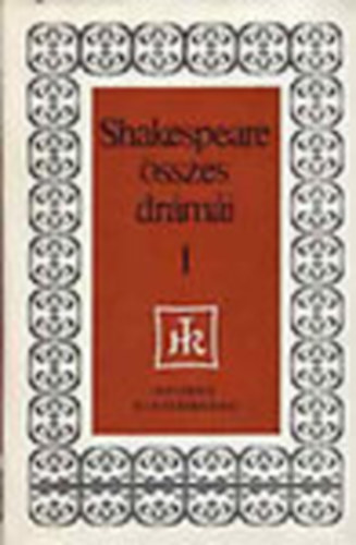 William Shakespeare �sszes dr�m�i I.: Kir�lydr�m�k (Helikon Klasszikusok)