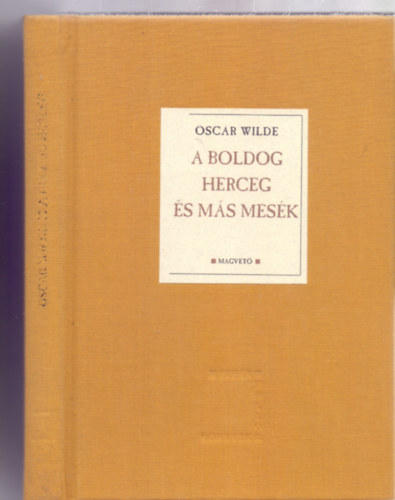 A boldog herceg s ms mesk (Fehr Holl Knyvek)