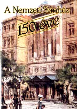 A Nemzeti Sznhz 150 ve