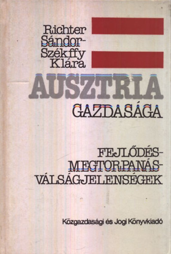 Ausztria gazdasga - Fejlds, megtorpans, vlsgjelensgek