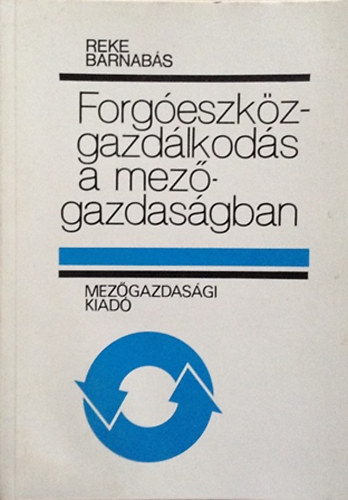 Forg�eszk�z-gazd�lkod�s a mez�gazdas�gban