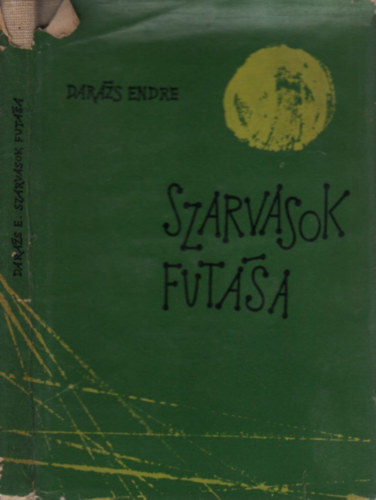 Szarvasok fut�sa (V�logatott versek 1947-1964)