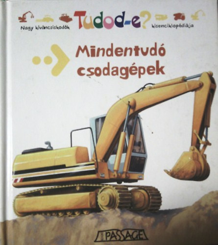 Mindentud� csodag�pek