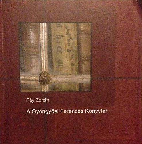 A Gyngysi Ferences Knyvtr