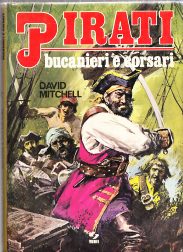 Pirati bucanieri e corsari