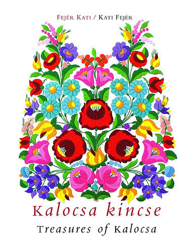 Kalocsa Kincse - Treasures of Kalocsa