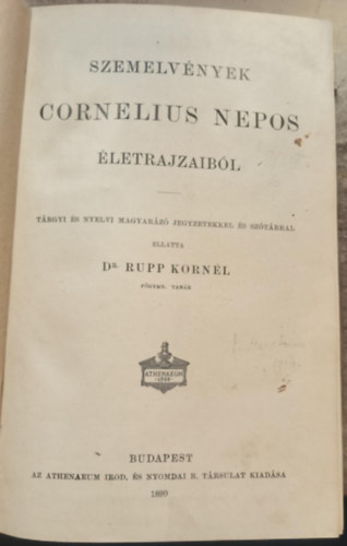 Dr. Rupp Kornl  (szerk.) - Szemelvnyek Cornelius Nepos letrajzaibl (1899)