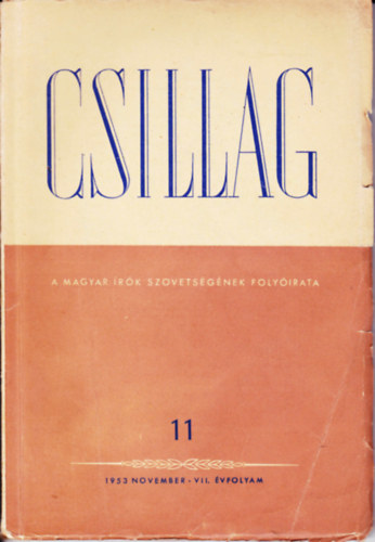 Csillag. A Magyar rk Szvetsgnek folyirata. 1953. november VII. vfolyam