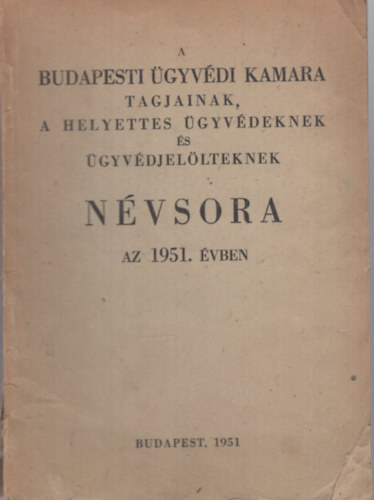 A budapesti �gyv�di kamara tagjainak...n�vsora 1951