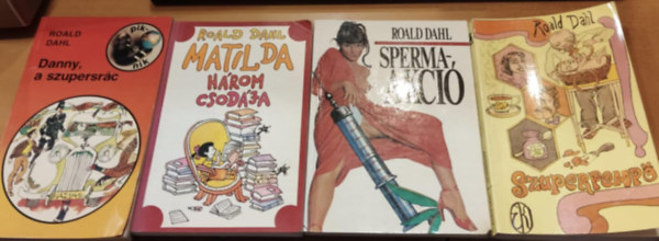 4 db Roald Dahl: Danny, a szupersrc + Szuperpemp + Matilda hrom csodja + Spermaakci