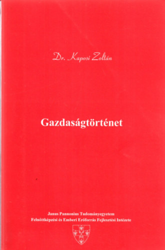 Dr. Kaposi Zoltn - Gazdasgtrtnet