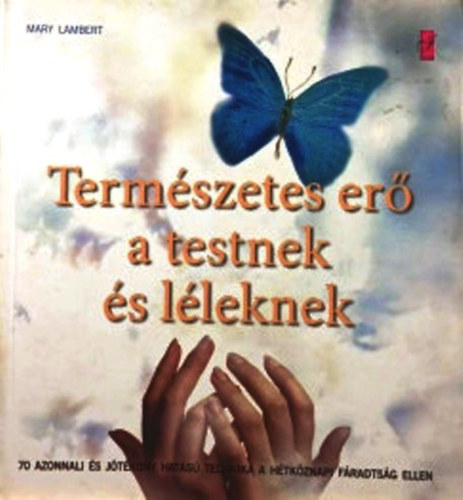 Termszetes er a testnek s lleknek