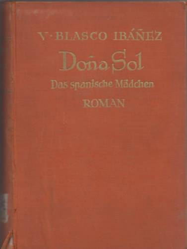 V. Blasco Ibanez - Dona Sol - Das Spanische Madchen