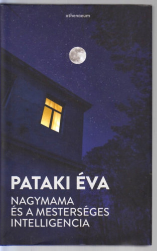 Pataki �va - Nagymama �s a mesters�ges intelligencia