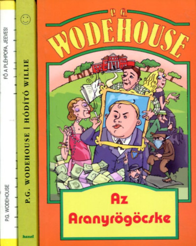 3 db P.G. Wodehouse ktet (Az aranyrgcske-Hdt Willie-F a plhpofa, Jeeves!)