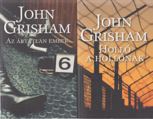 2 db John Grisham regny: Az rtatlan ember + Holl a hollnak