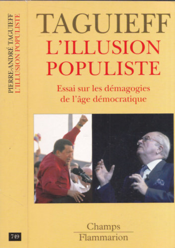 L'illusion populiste (Essai sur les dmagogies de l'age dmocratique)