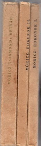 3 db Mricz Zsigmond 2m (ktetben): Betyr +Rokonok I-II.