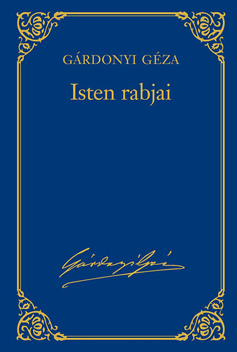 Grdonyi Gza - Isten rabjai - Grdonyi Gza mvei 2.