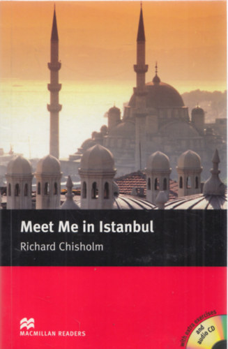 Richard Chisholm - Meet Me in Istanbul (Macmillan Readers) (2 db CD mellklettel)