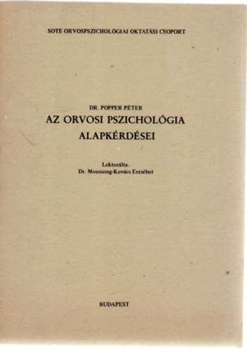 Dr. Popper Pter - Az orvosi pszicholgia alapkrdsei