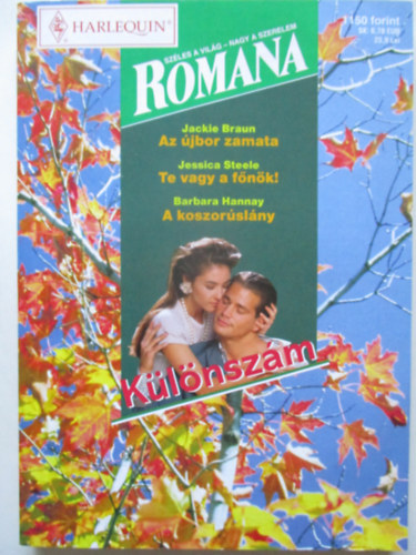 Romana k�l�nsz�m 41. (Az �jbor zamata, Te vagy a f�n�k, A koszor�sl�ny)