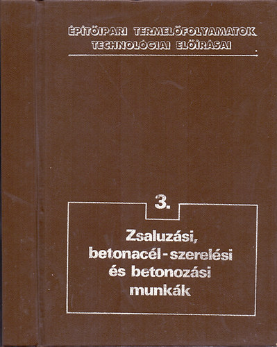 Zsaluzsi, betonacl-szerelsi s betonozsi munkk