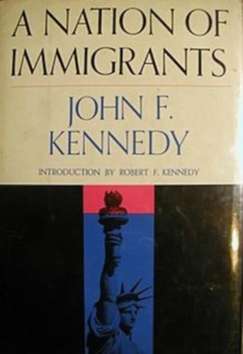John F. Kennedy - A Nation of Immigrants