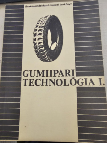 Gumiipari technol�gia I.