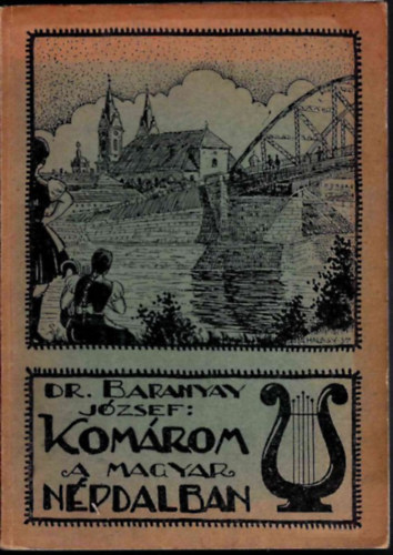Kom�rom a magyar n�pdalban
