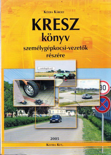 KRESZ knyv szemlygpkocsi-vezetk rszre