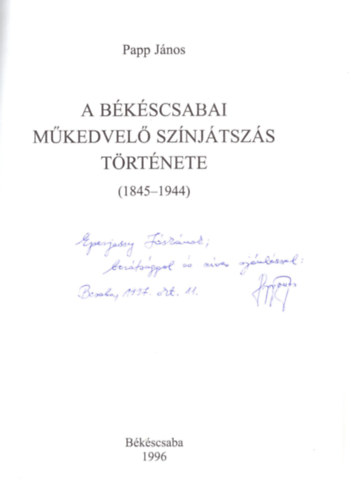 A b�k�scsabai m�kedvel� sz�nj�tsz�s t�rt�nete (1845-1944)