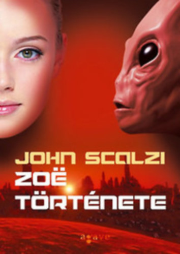 John Scalzi - Zo� t�rt�nete