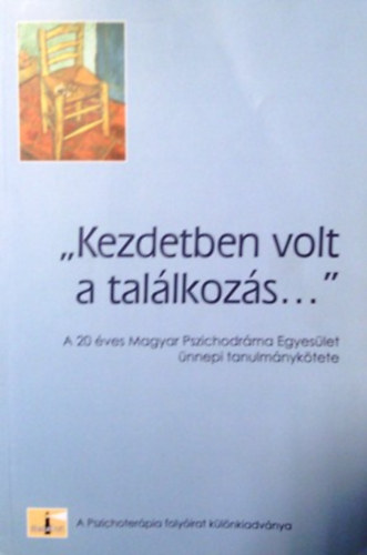 "Kezdetben volt a tal�lkoz�s..."