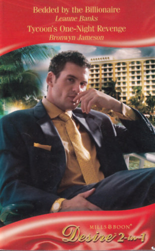 Bronwyn Jameson Leanne Banks - Bedded by the Billionaire - Tycoon's One-Night Revenge