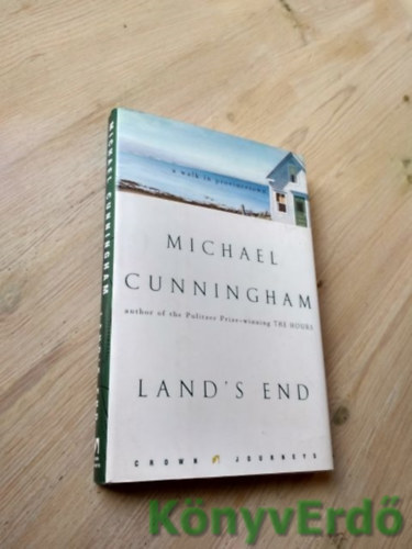 Michael Cunningham - Land's End (A Walk in Provincetown)