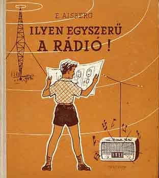 Ilyen egyszer� a r�di�!