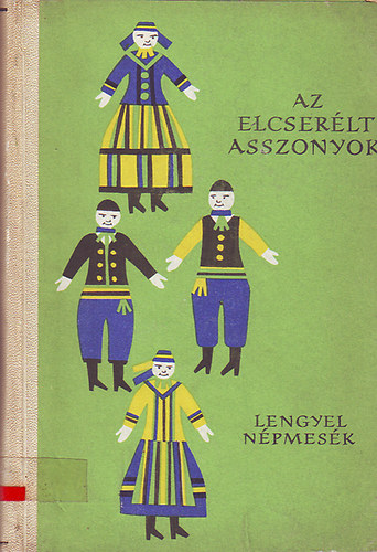 Az elcser�lt asszonyok (lengyel n�pmes�k). N�pek mes�i