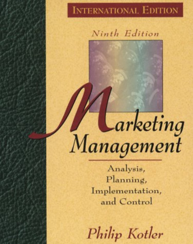 Philip Kotler - Marketing Management - Analysis, Planning, Implementation, and Control