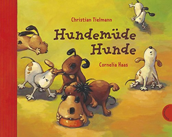 Cornelia Haas Christian Tielmann - Hundemde Hunde