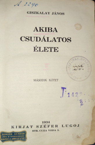 Giszkalay Jnos - Giszkalay Jnos - Akiba csudlatos lete II.