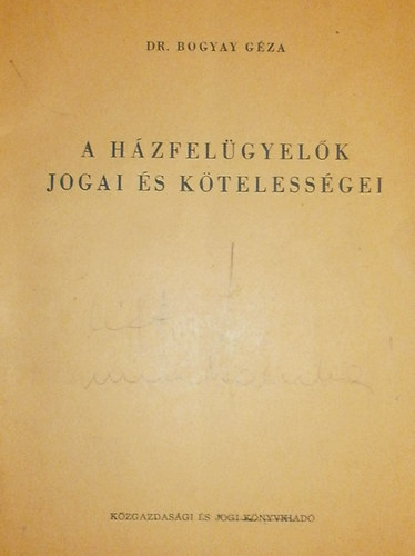 A hzfelgyelk jogai s ktelessgei