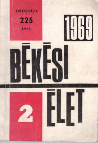 B�k�si �let 2 - Orosh�za 225 �ves 1969