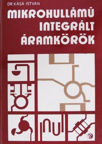 Mikrohullm integrlt ramkrk (Technolgiai ttekints / Hullmvezet szerkezetek a mikrohullm integrlt ramkri technikban / Passzv, koncentrlt ramkri elemek / Klnfle reciprok lineris ramkrk / Passzv l