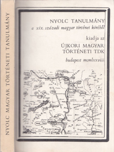 Nyolc tanulmny a XIX. szzadi magyar trtnet krbl