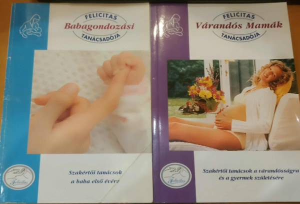2 db Felicitas tancsadja: Babagondozsi + Vrands mamk