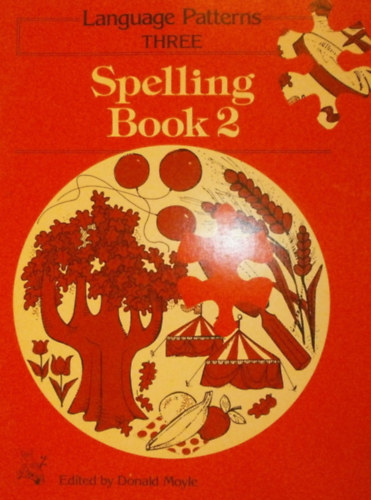 Donald Moyle  (szerk.) - Spelling Book 2