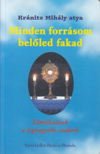 Minden forrsom belled fakad