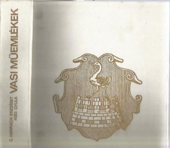 Vasi műemlék - Településtörténet, építészettörténet, művelődéstörténet